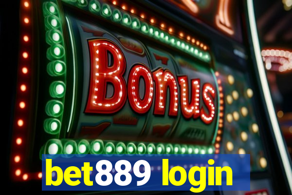 bet889 login